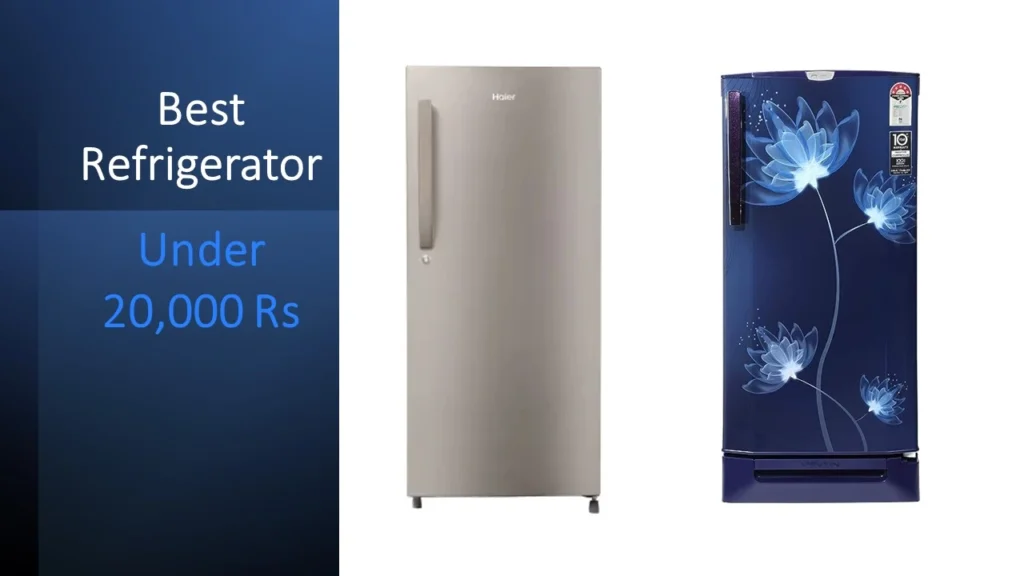 Best-Refrigerator-in-India-Under-20000-Rs-Godrej-190L-and-Haier-195L